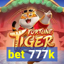 bet 777k